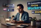 31 companies hiring remote workers in 2025