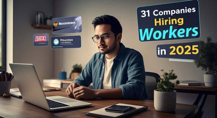31 companies hiring remote workers in 2025