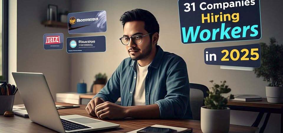 31 companies hiring remote workers in 2025